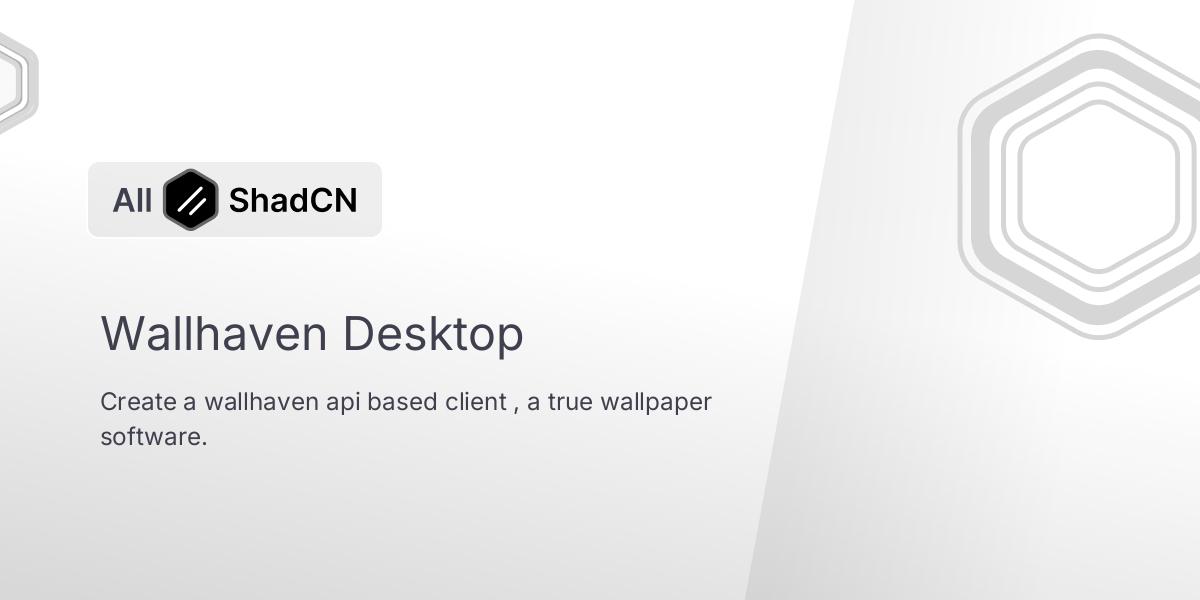 Wallhaven Desktop | All Shadcn