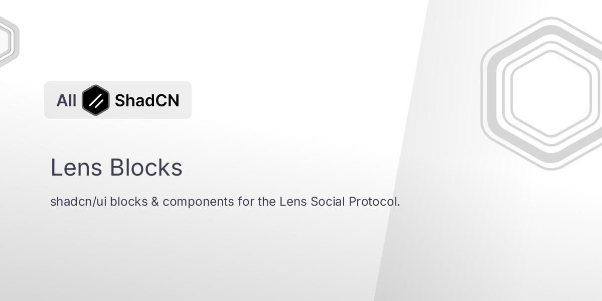 Lens Blocks | All Shadcn