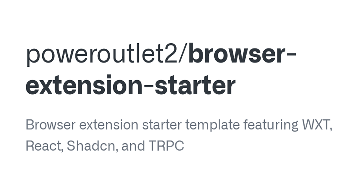 Browser Extension Starter Template