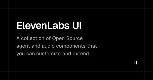 ElevenLabs UI: Open Source Agent and Audio Components