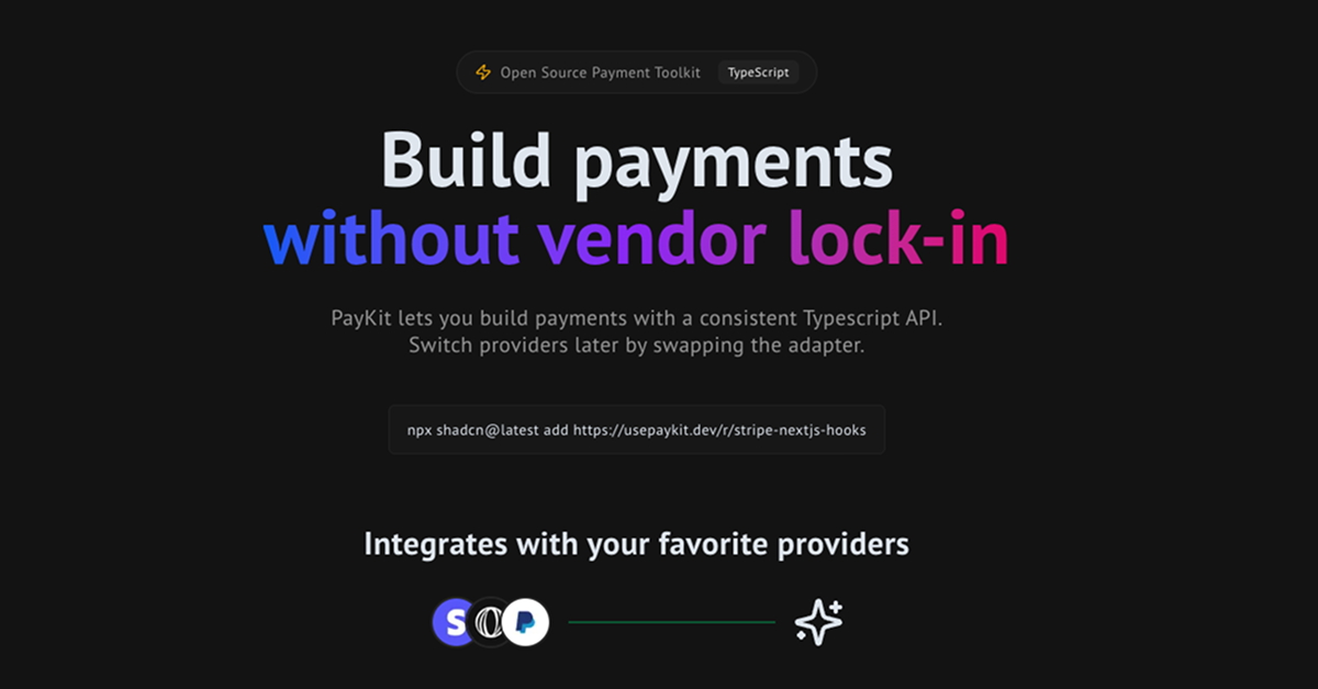 PayKit - Build payments without vendor lock-in