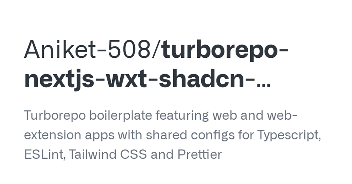 Turborepo Next.js WXT ShadCN Boilerplate